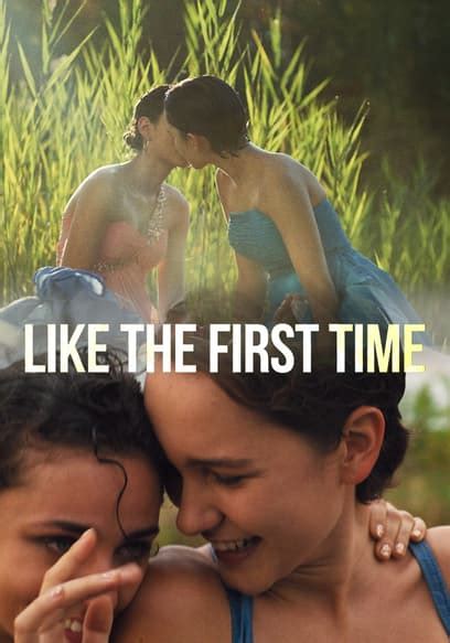 lesbians free|Watch Like the First Time (2022)